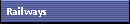 Railways